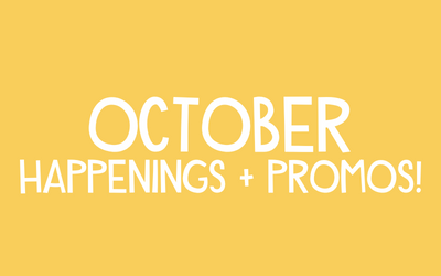 October Happenings & Promos