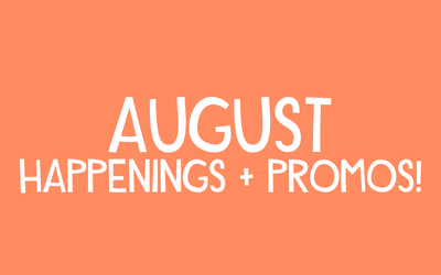 August Happenings