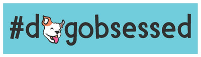 DOGObsessed Bumper Sticker-Fit &amp; Go Pets